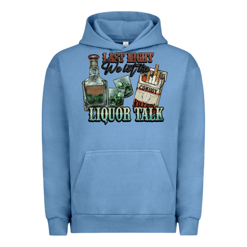 Last Night We Let The Liquor Talk Cowboy Western C Urban Hoodie by NancyCooperArtShop | Teevron