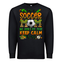 Black i'm a soccer mom we don't do that keep calm thing Premium Sweatshirt - Jasminsmagicworld