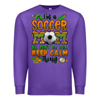 Purple i'm a soccer mom we don't do that keep calm thing Premium Sweatshirt - Jasminsmagicworld