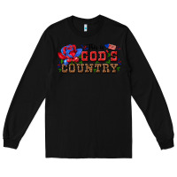 Black this is god s country Long Sleeve Tee - texasbilliewilder