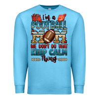 Ocean Blue i'm a american football mom we don't do that keep Premium Sweatshirt - Jasminsmagicworld