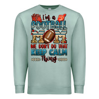 Seafoam i'm a american football mom we don't do that keep Premium Sweatshirt - Jasminsmagicworld
