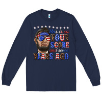 Navy this is so four score and seven years ago Long Sleeve Tee - texasbilliewilder