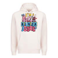 Pale Pink i'm a 80's kinda girl Premium Hoodie - MaliasSmallBusiness