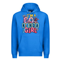 True Royal i'm a 80's kinda girl Premium Hoodie - MaliasSmallBusiness