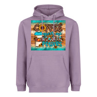 Lavender coffee gives me teacher powers Heavyweight Hoodie - JahusDesignShop