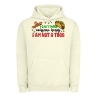 Pigment Pistachio i cant make everyone happy i an not a taco Urban Hoodie - MaliasSmallBusiness