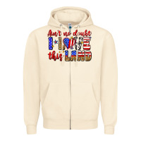 Sandshell ain't no doubt i love this land Zipper Hoodie - Zillion Design Studio