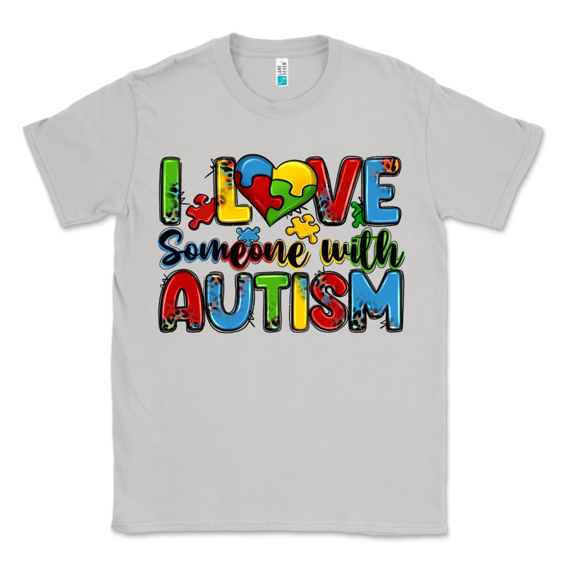 I Love Someone With Autism Classic Tee by Zillion Design Studio | Teevron