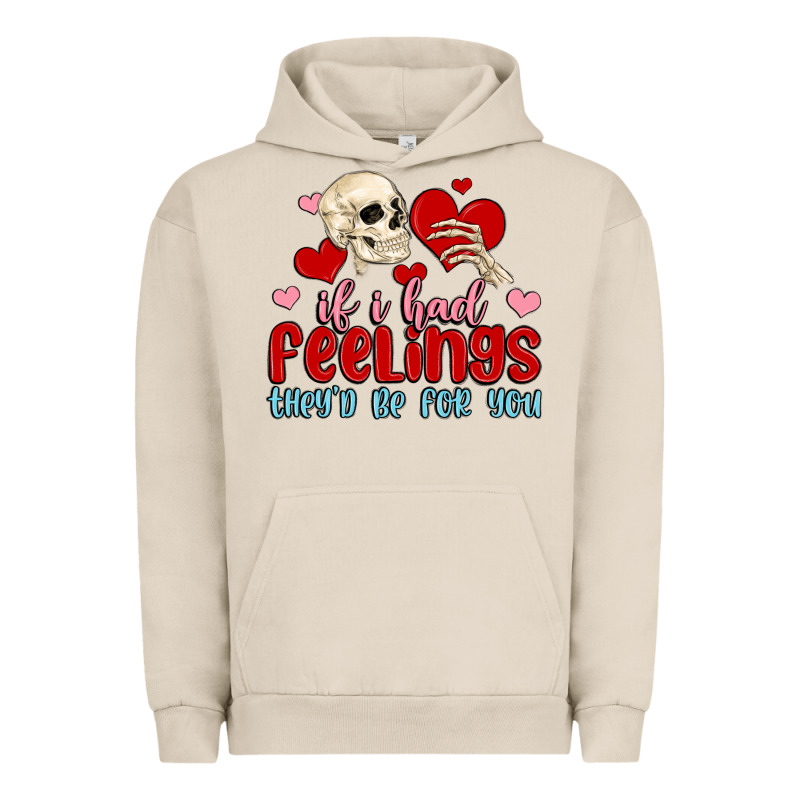 If I Had Feelings They D Be For You Urban Hoodie by MaliasSmallBusiness | Teevron