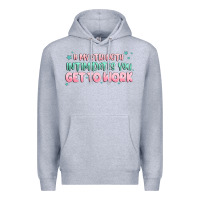 Heather Grey get to work Premium Hoodie - MaliasSmallBusiness