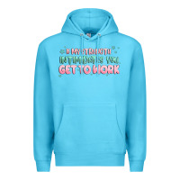 Ocean Blue get to work Premium Hoodie - MaliasSmallBusiness
