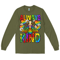 Army Green always bee kind pride lgbtq Long Sleeve Tee - texasbilliewilder