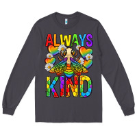Smoke always bee kind pride lgbtq Long Sleeve Tee - texasbilliewilder
