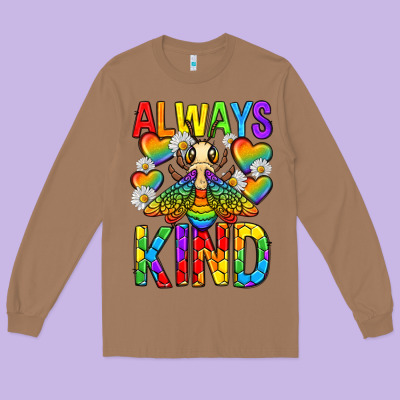 Long Sleeve Tee always bee kind pride lgbtq