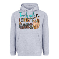 Heather Grey too bad i don't care Heavyweight Hoodie - JahusDesignShop
