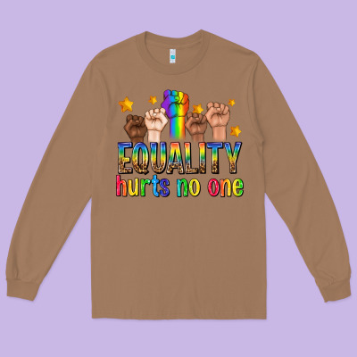 Long Sleeve Tee equality hurts no one with fists