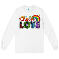 White choose love Long Sleeve Tee - texasbilliewilder