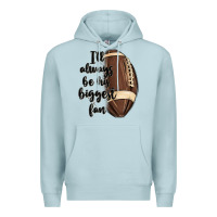 Blue Mist i ll always be his biggest fan Premium Hoodie - MaliasSmallBusiness