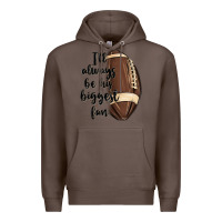 Coffee i ll always be his biggest fan Premium Hoodie - MaliasSmallBusiness