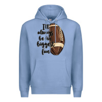 Colony Blue i ll always be his biggest fan Premium Hoodie - MaliasSmallBusiness