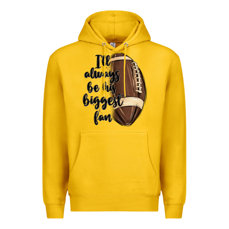I Ll Always Be His Biggest Fan Premium Hoodie by MaliasSmallBusiness | Teevron