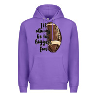 Purple i ll always be his biggest fan Premium Hoodie - MaliasSmallBusiness