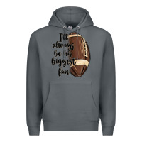 Rock i ll always be his biggest fan Premium Hoodie - MaliasSmallBusiness