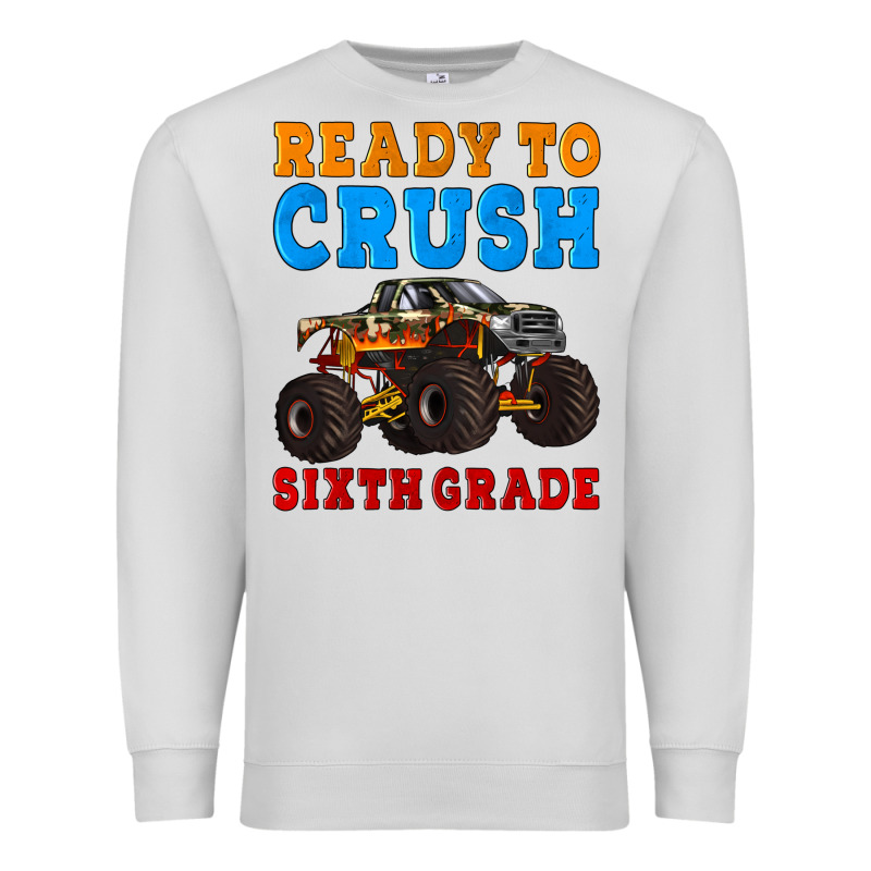 Ready To Crush Sixth Grade Premium Sweatshirt by Artiststas | Teevron