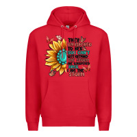 Red they whispered to her you can't withstand the stor Premium Hoodie - MaliasSmallBusiness