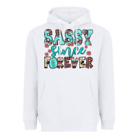 White sassy since forever Heavyweight Hoodie - JahusDesignShop