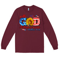 Burgundy with god all things are possible usa Long Sleeve Tee - AdoDesignShop
