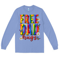 Colony Blue free dad hugs Long Sleeve Tee - texasbilliewilder
