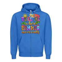 True Royal take me where summer never ends Zipper Hoodie - Zillion Design Studio