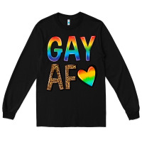 Black gay af Long Sleeve Tee - texasbilliewilder