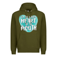 Army Green i have got a good heart but this mouth Premium Hoodie - MaliasSmallBusiness