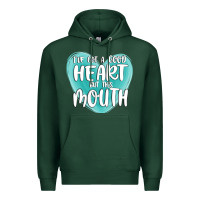 Sports Green i have got a good heart but this mouth Premium Hoodie - MaliasSmallBusiness