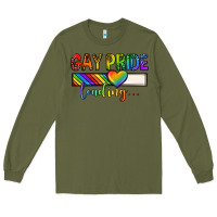 Army Green gay pride loading lgbtq Long Sleeve Tee - texasbilliewilder