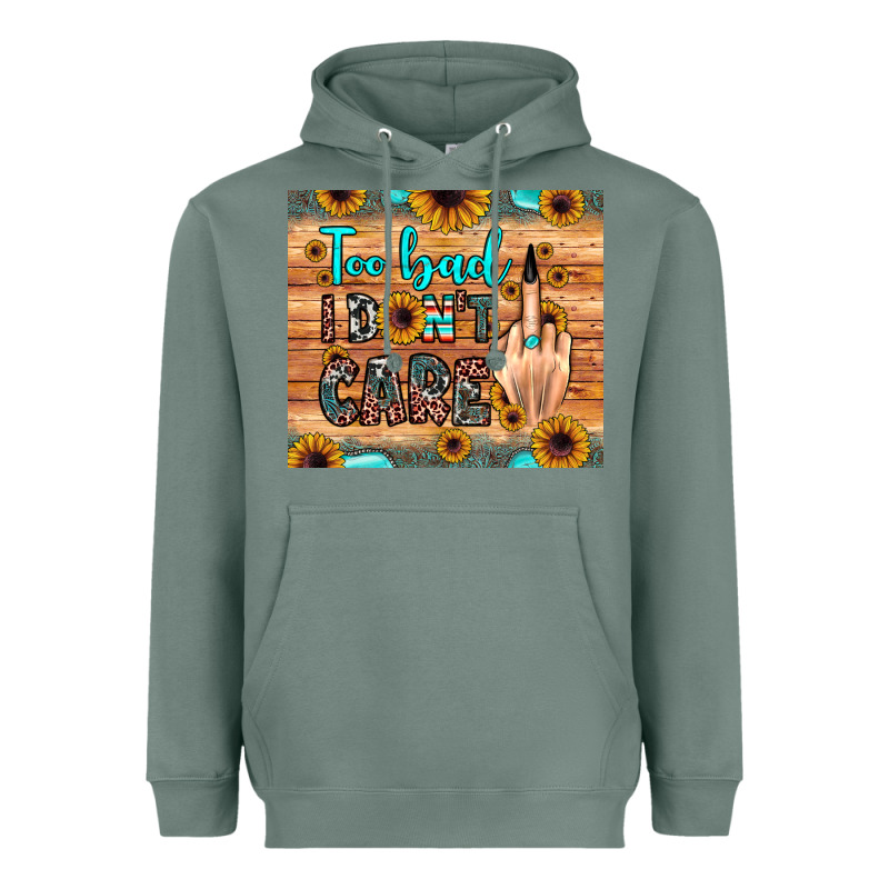 Too Bad I Don't Care Heavyweight Hoodie by JahusDesignShop | Teevron