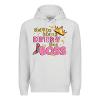 Dove Grey birthday boss Premium Hoodie - MaliasSmallBusiness