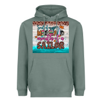 Sage soul of a mermaid mouth of a sailor Heavyweight Hoodie - JahusDesignShop