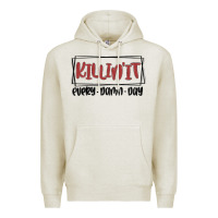 Oatmeal Heather killin it every damn day Premium Hoodie - MaliasSmallBusiness