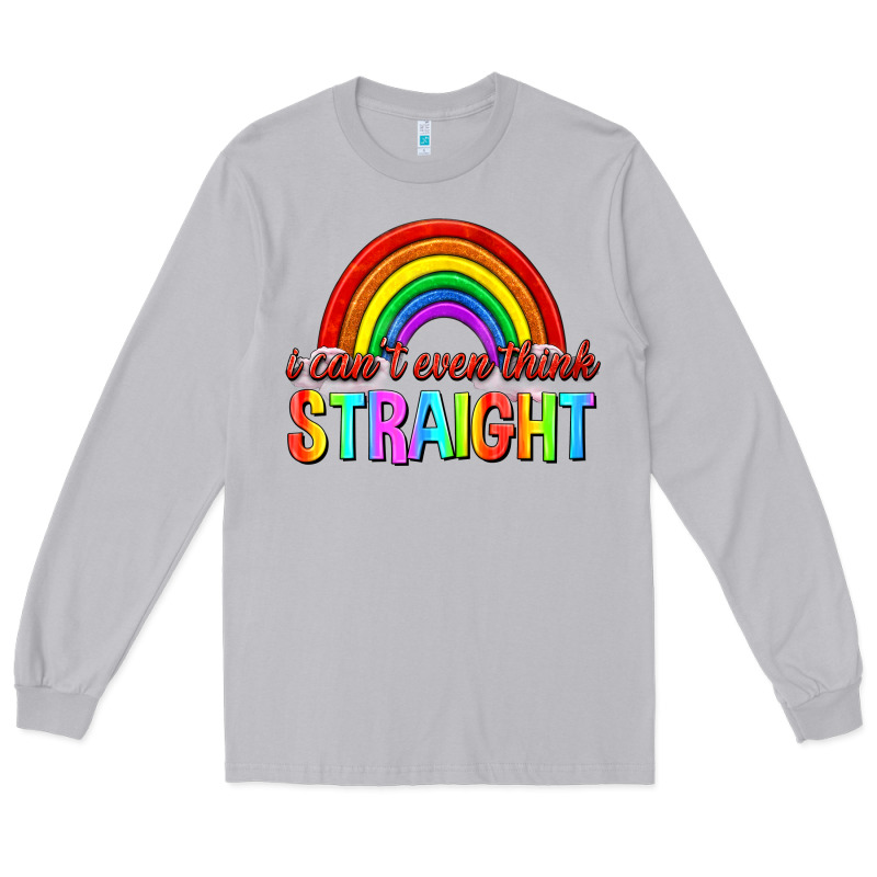 I Cant Even Think Straight Long Sleeve Tee by texasbilliewilder | Teevron