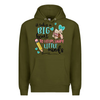 Army Green it takes a big hearts to helps shape little minds Premium Hoodie - MaliasSmallBusiness