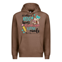 Chestnut it takes a big hearts to helps shape little minds Premium Hoodie - MaliasSmallBusiness