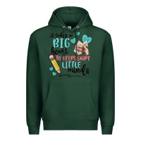 Sports Green it takes a big hearts to helps shape little minds Premium Hoodie - MaliasSmallBusiness