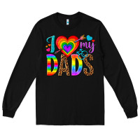 Black i love my dads Long Sleeve Tee - texasbilliewilder