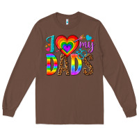 Chestnut i love my dads Long Sleeve Tee - texasbilliewilder