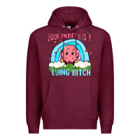 Burgundy your anxiety is a lying bitch Premium Hoodie - MaliasSmallBusiness