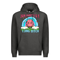 Charcoal Heather your anxiety is a lying bitch Premium Hoodie - MaliasSmallBusiness
